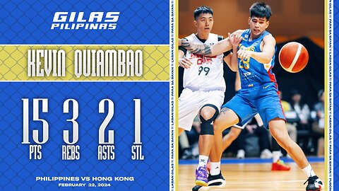 Kevin Quiambao Highlights [Philippines vs Hong Kong | Feb. 22, 2024]