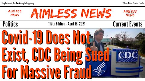 Covid-19 Does Not Exist, CDC Being Sued For Massive Fraud