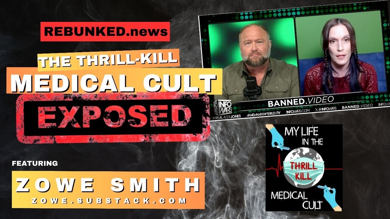 Rebunked #161 | The Thrill Kill Medical Cult EXPOSED | Zowe Smith