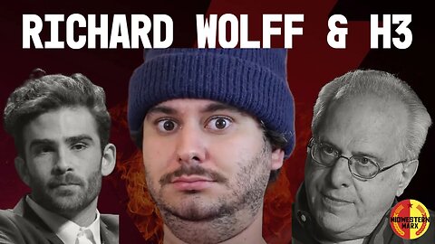 Richard Wolff Creates Controversy On H3 Podcast With Hasan Piker