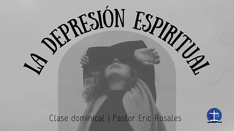 Depresión Espiritual. Clase 3