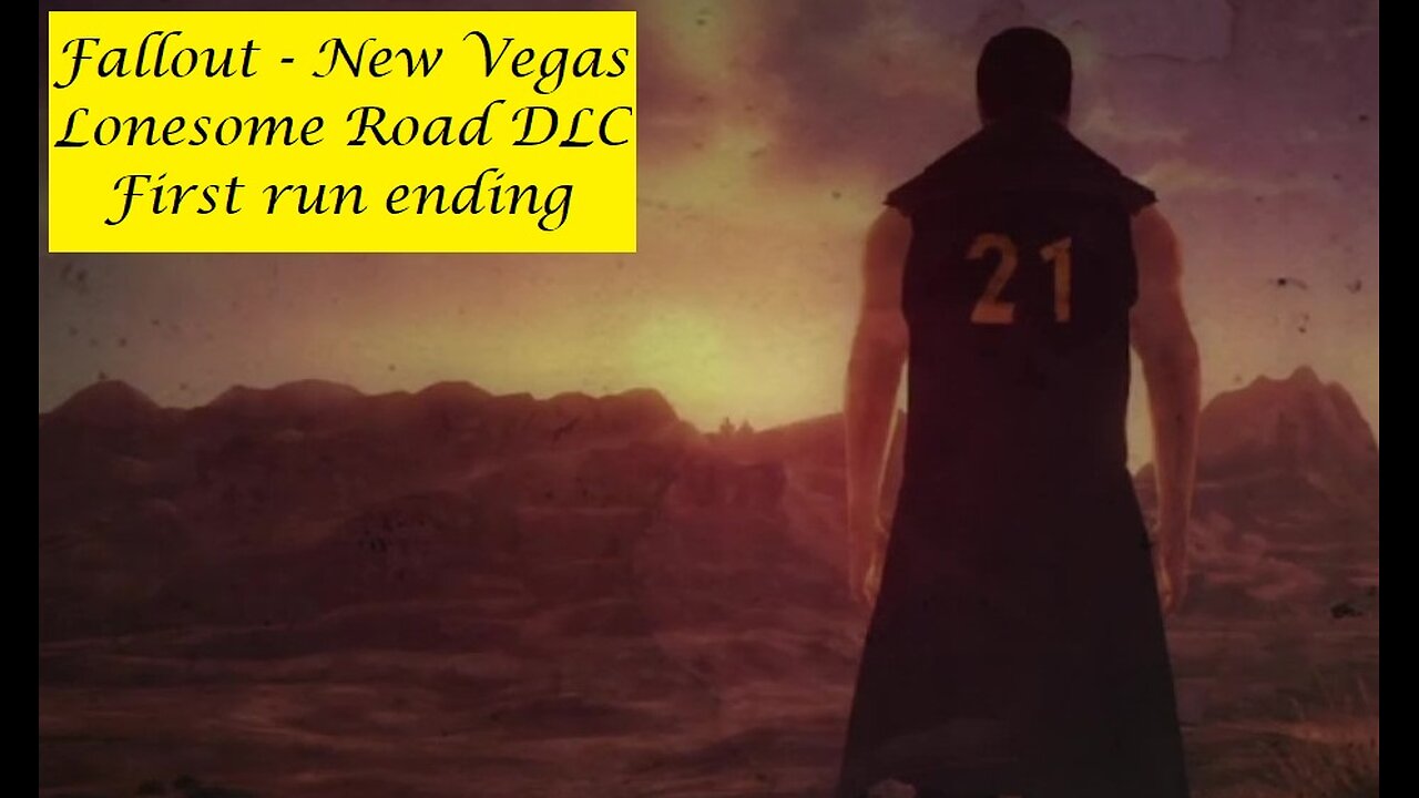 Fallout : New Vegas - Lonesome Road DLC Ending