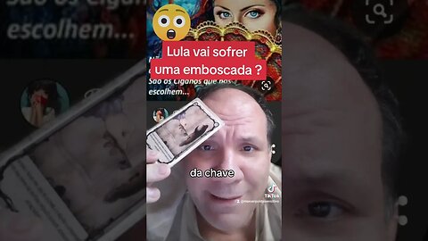 tarô para lula : Emboscada para o lula?