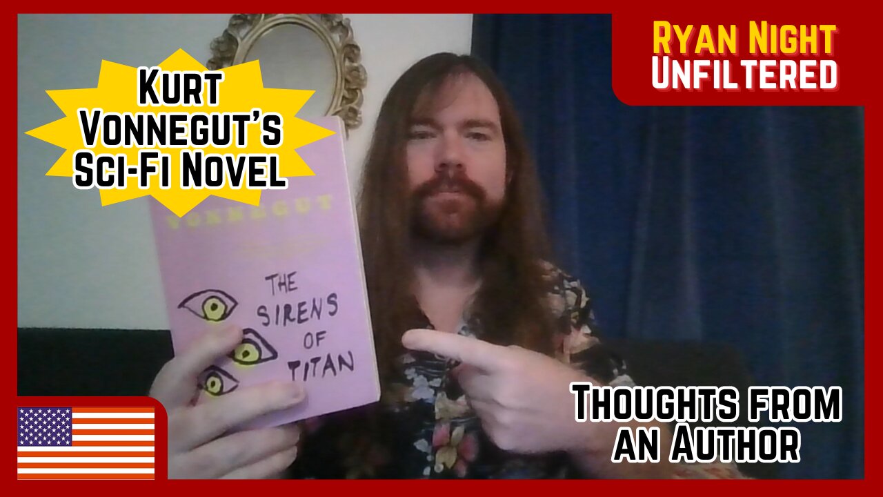 Thoughts on Kurt Vonnegut's Sci-Fi Novel (The Sirens of Titan)