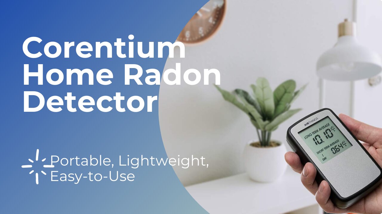 😎 Corentium Home Radon Detector