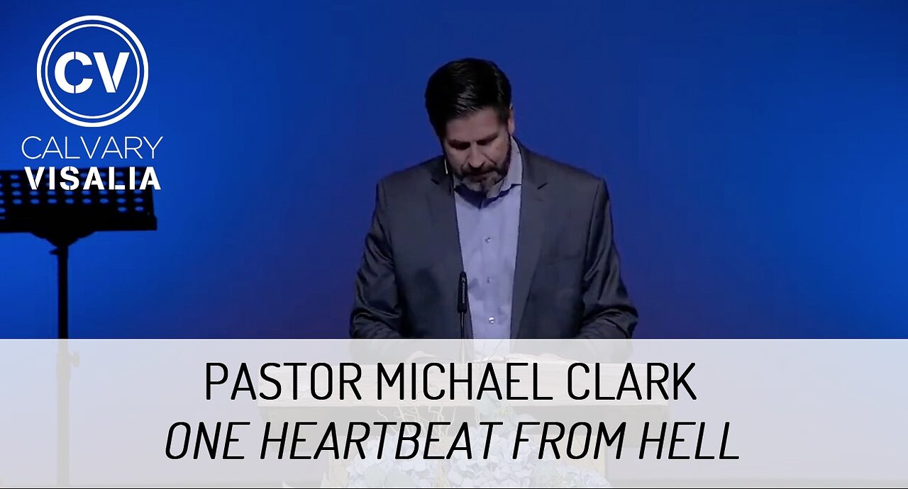 One Heartbeat from Hell - Revelation 14 - Pastor Michael Clark