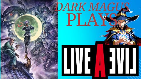 DarkMagus plays Live A Live Ninja Pt. 2