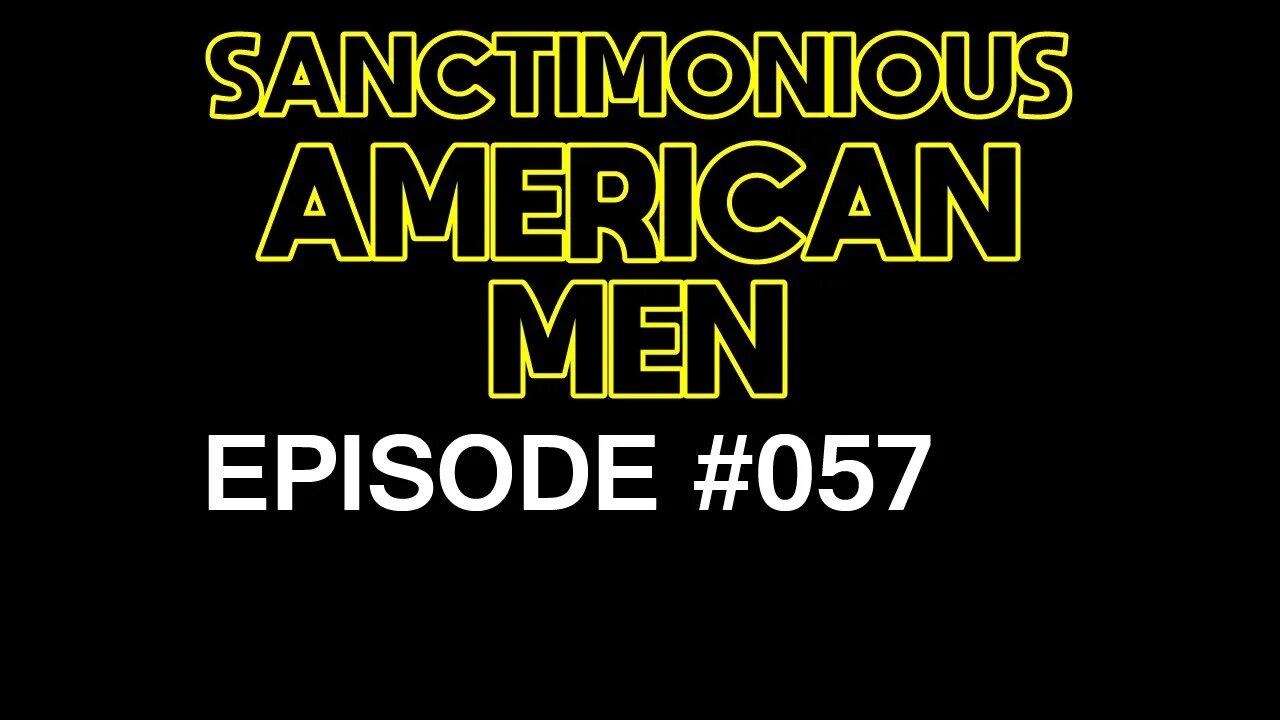 Sanctimonious American Men #057