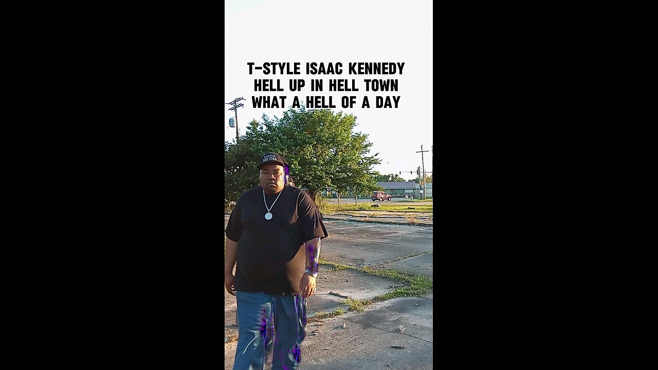 What A Hell of a Day. T-Style Isaac Kennedy talkin'