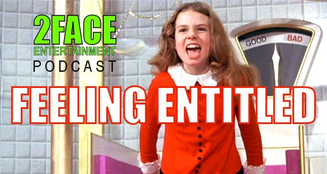 2Face Ent. Podcast - Ep. 85: Self Entitlement