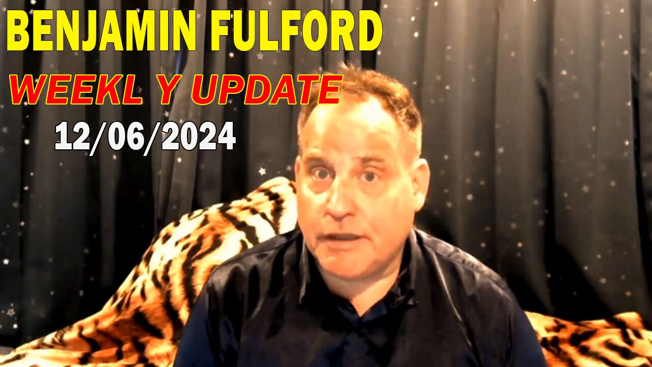 Benjamin Fulford Update Today December 6, 2024 - Benjamin Fulford