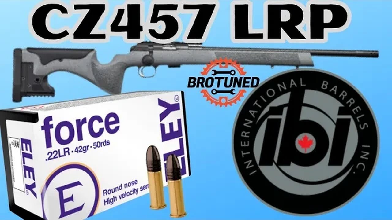 CZ 457 LRP - Eley Force - IBI Barrel - 50 Yard Ammo Test