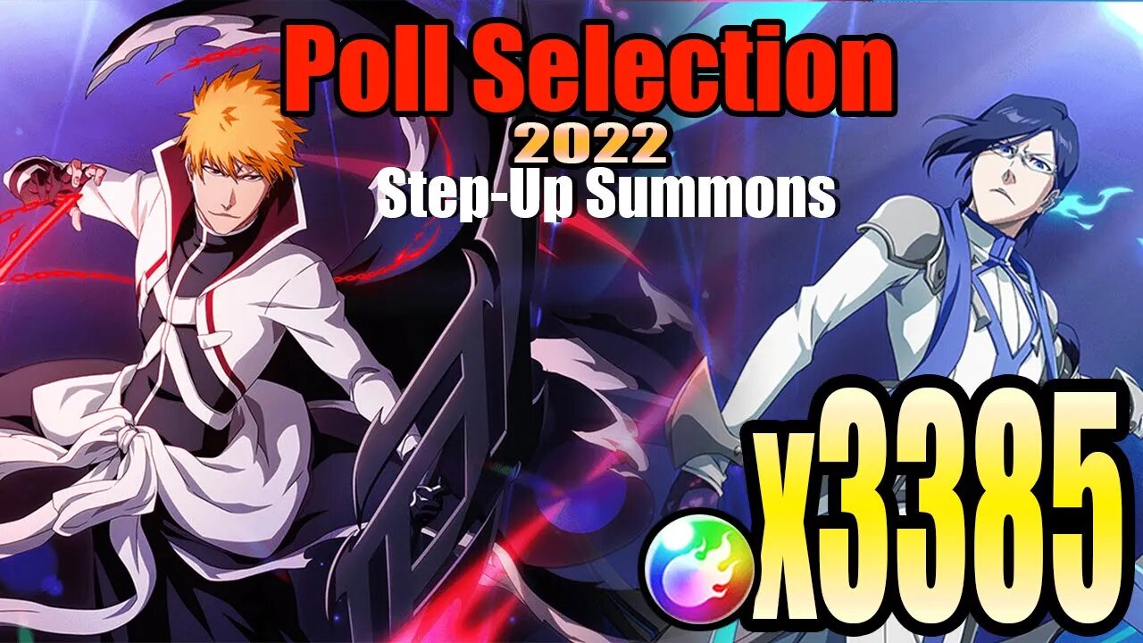 Bleach Brave Souls: Poll Selection 2022 - Step-Up Summons - 3385 Orbs