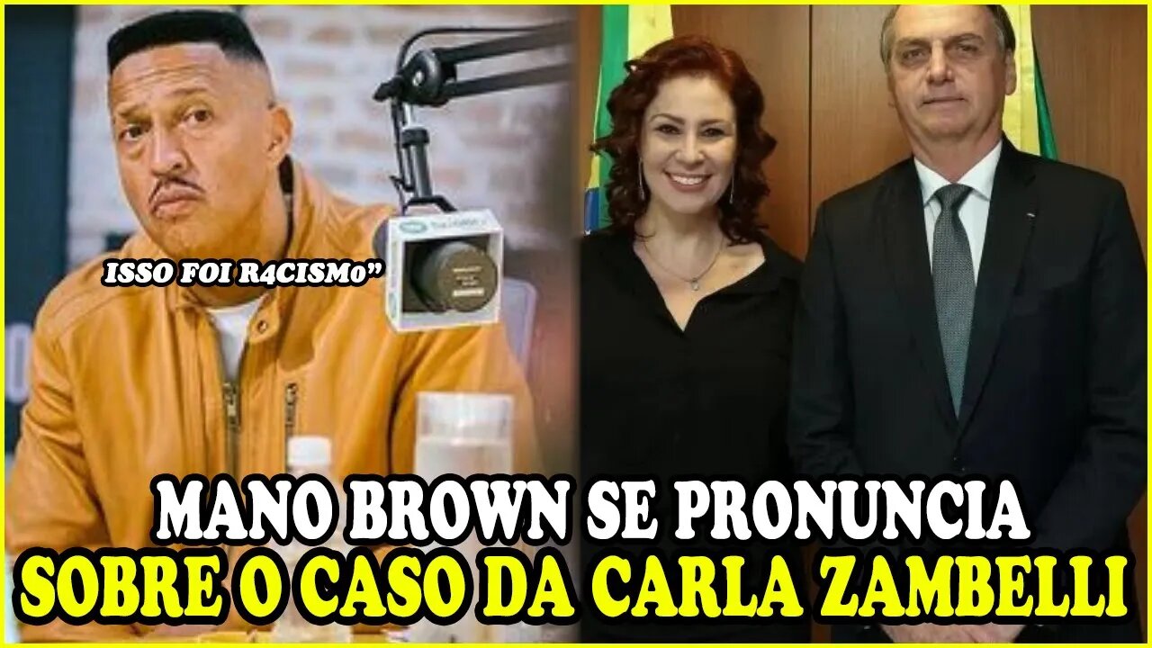 MANO BROWN COMENTA SOBRE O CASO DA CARLA ZAMBELLI*mentalidade do brasil é essa*