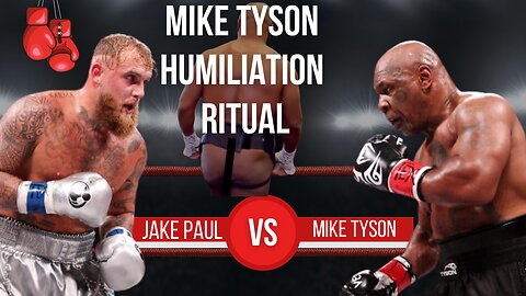 Mike Tyson Humiliation Ritual