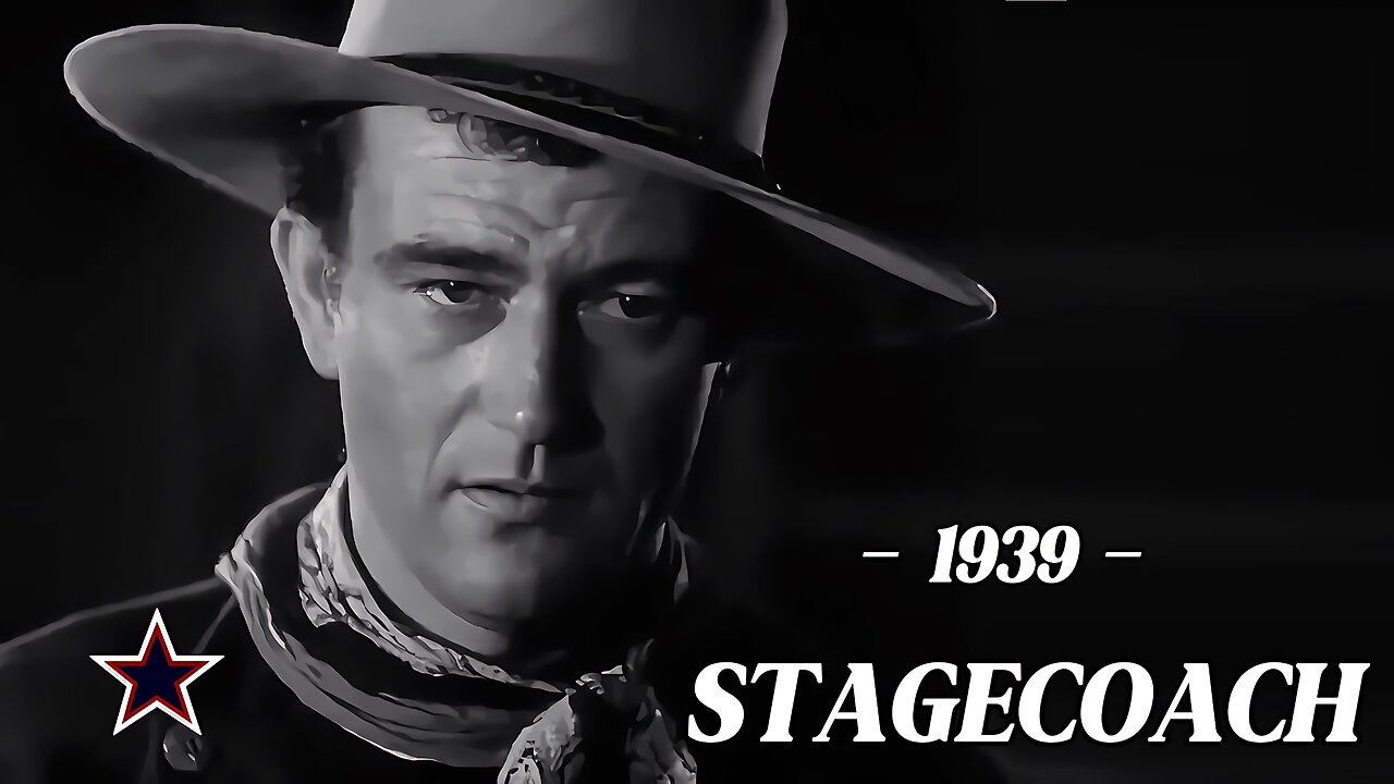 Stagecoach - 1939 (HD): Starring John Wayne & Claire Trevor