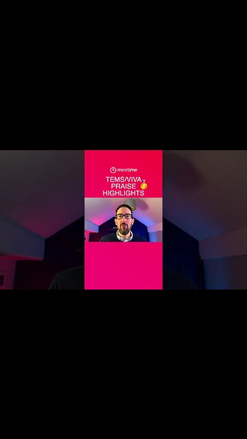 Microsoft Teams Viva Praise Highlights