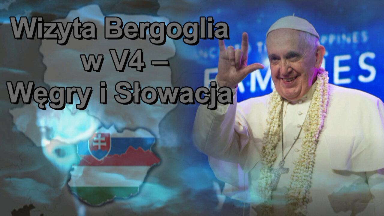 Proces synodalny lub zniesienie instytucji papiestwa. Wizyta Bergoglia w V4 ‒ Węgry i Słowacja