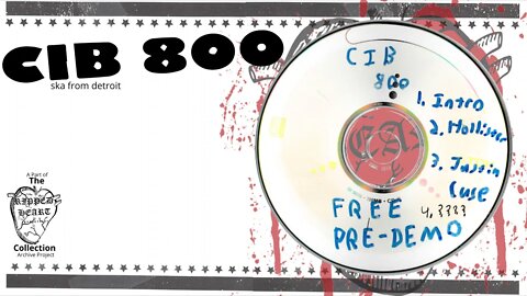 CIB 800 💿 Free Pre-Demo CD. Detroit Ska (circa 2008) full Demo. Michigan