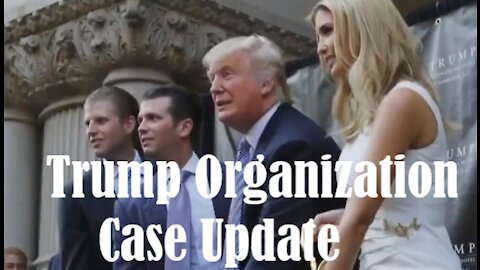 Trump Organization Case Update