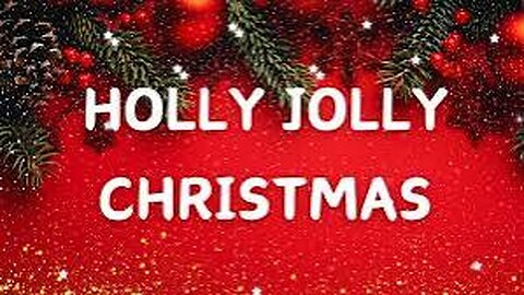 Holly Jolly Christmas with Lyrics 🎅 Christmas Songs and Carols 🔔🎵🎄