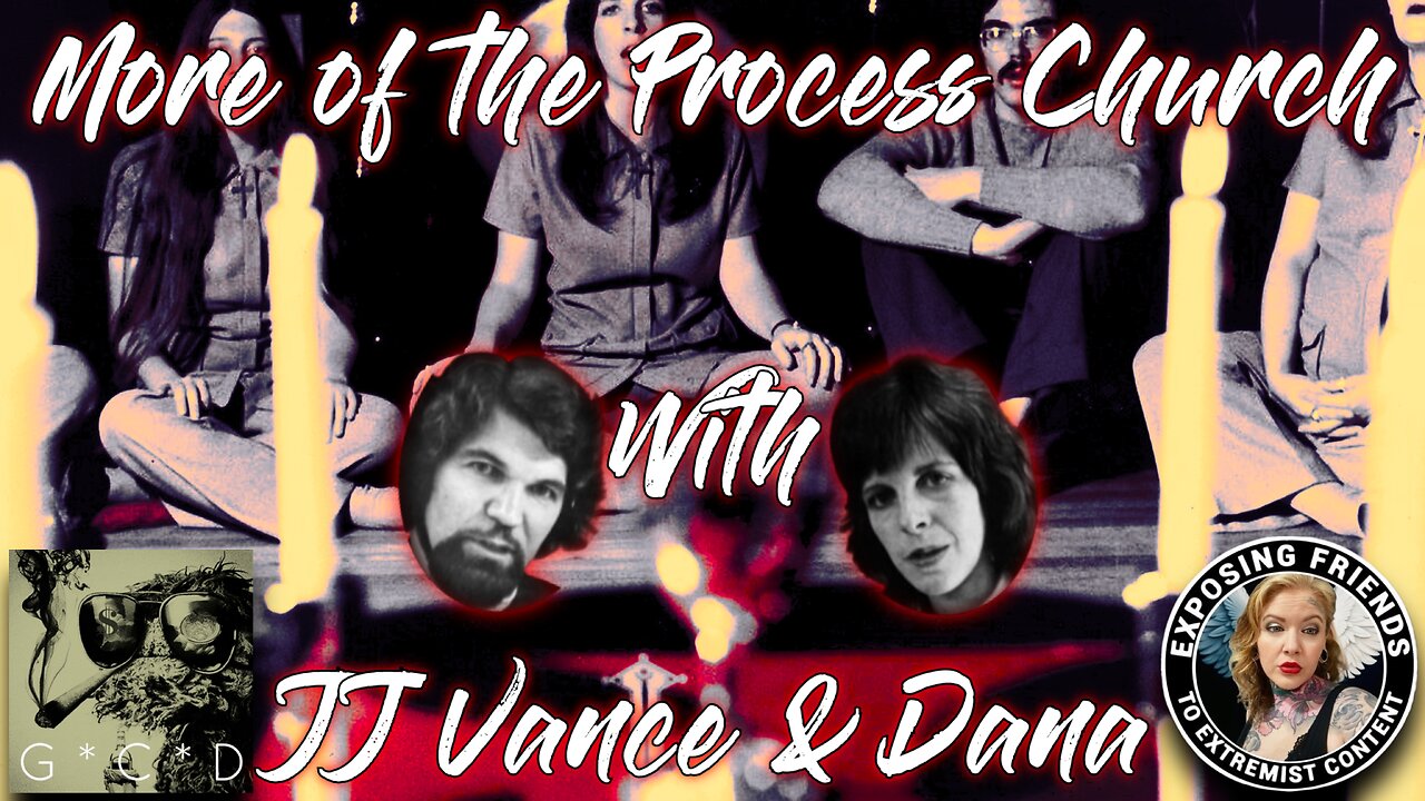 More Of The Process Church W/ Dana & JJ Vance