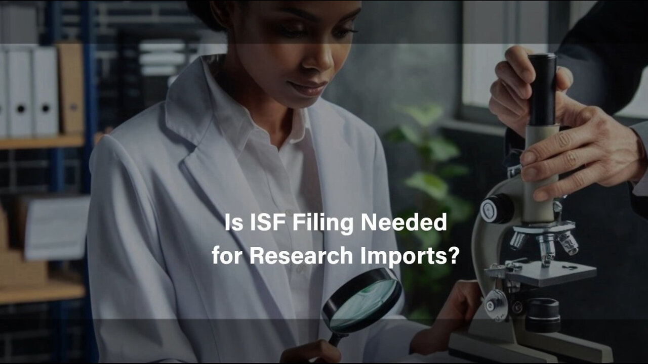 Navigating ISF: Exemptions for Educational and Research Imports