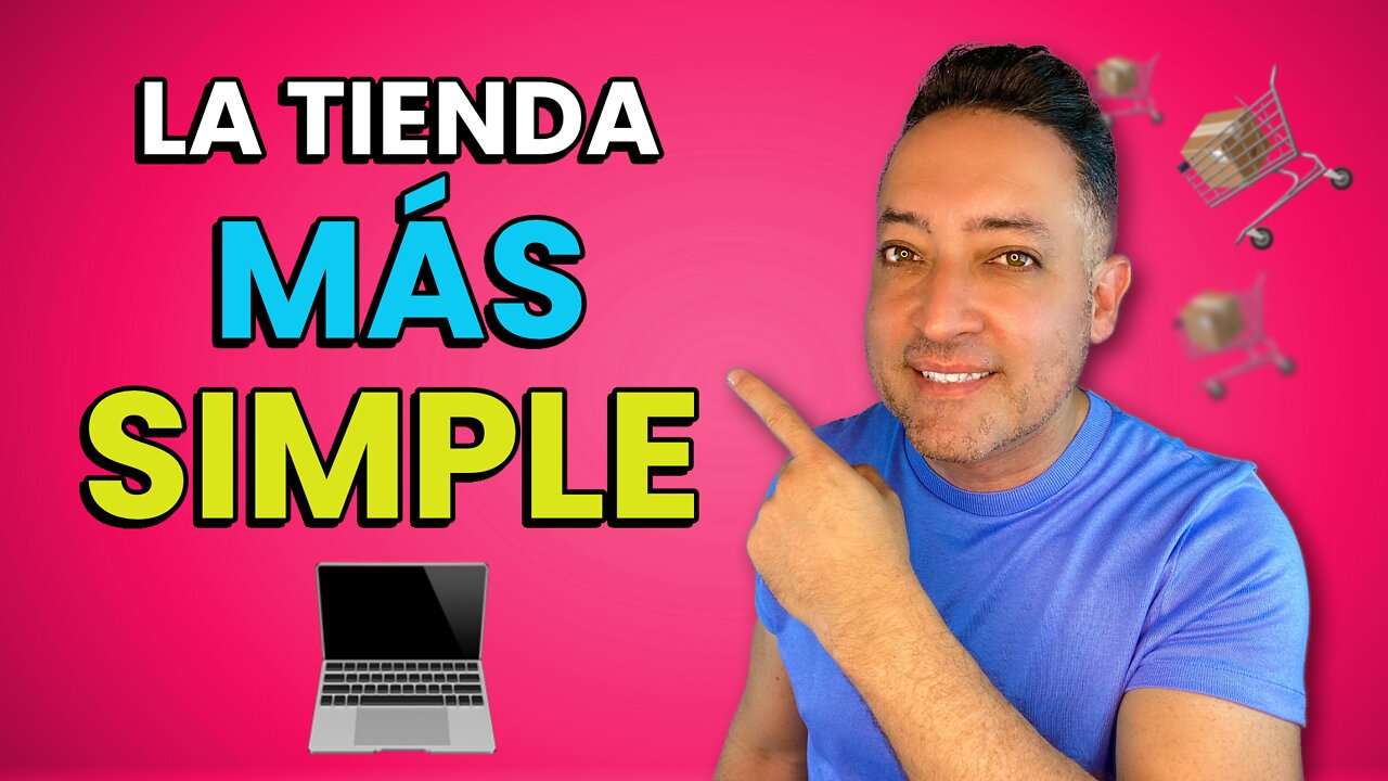 😎 La Tienda Más Simple Para Vender En El 2022