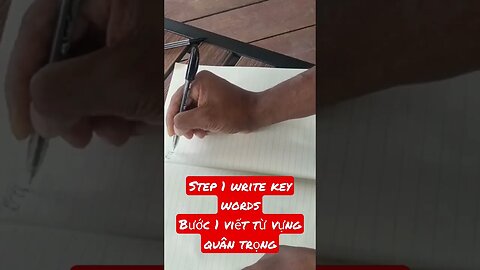 Step 1 write key words/Bước 1 viết từ vựng quân trọng