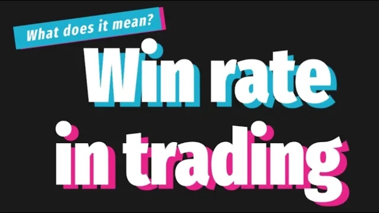 Win rate in trading - All you need to know