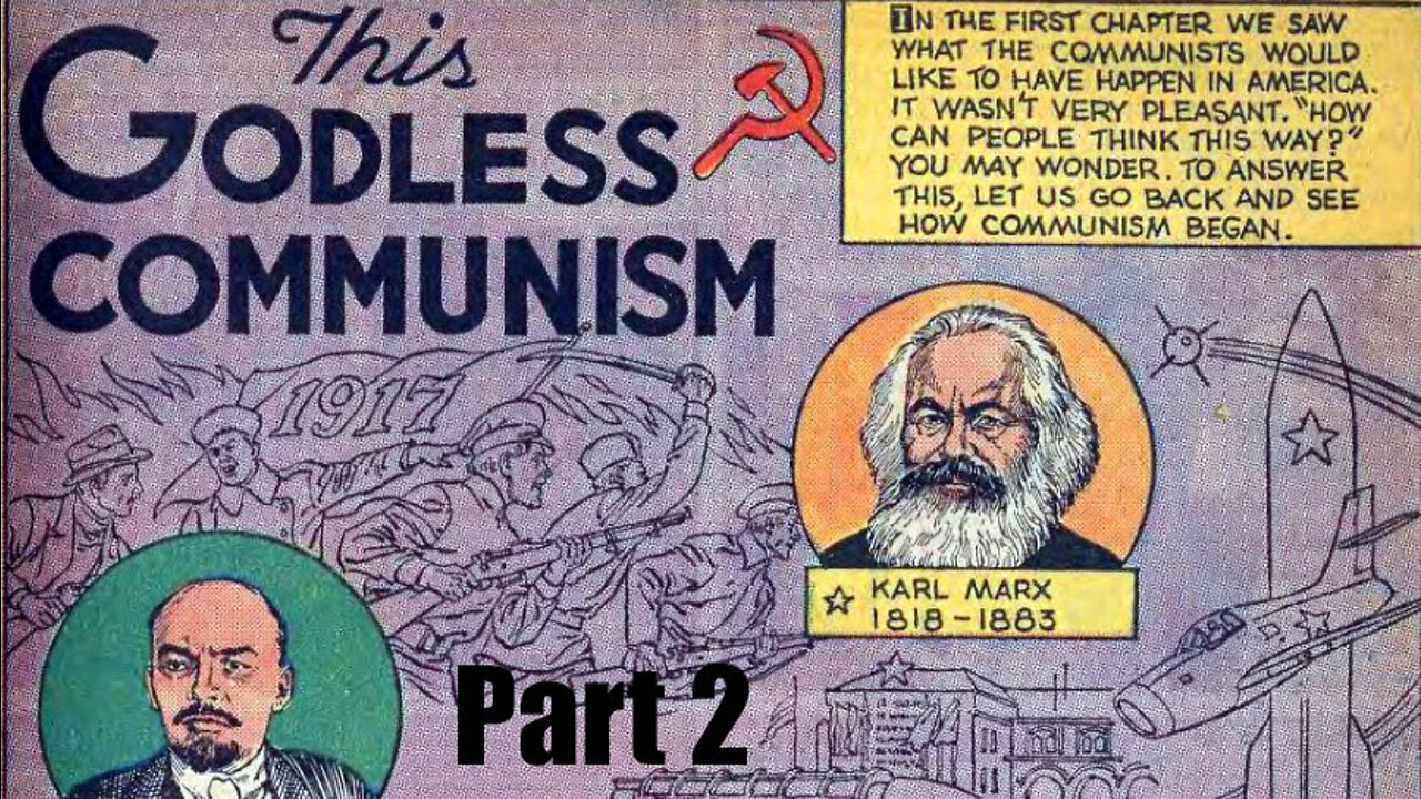 This Godless Communism - Part 2 - The Life of Karl Marx