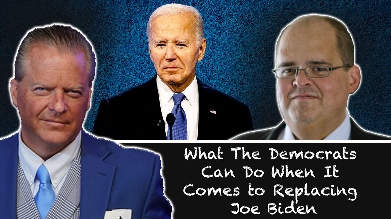 Joe Wolverton on What The Democrats Can Do When It Comes to Replacing Joe Biden