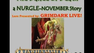 Age of Sigmar Lore: Nurgle November, "The Dance of Death"