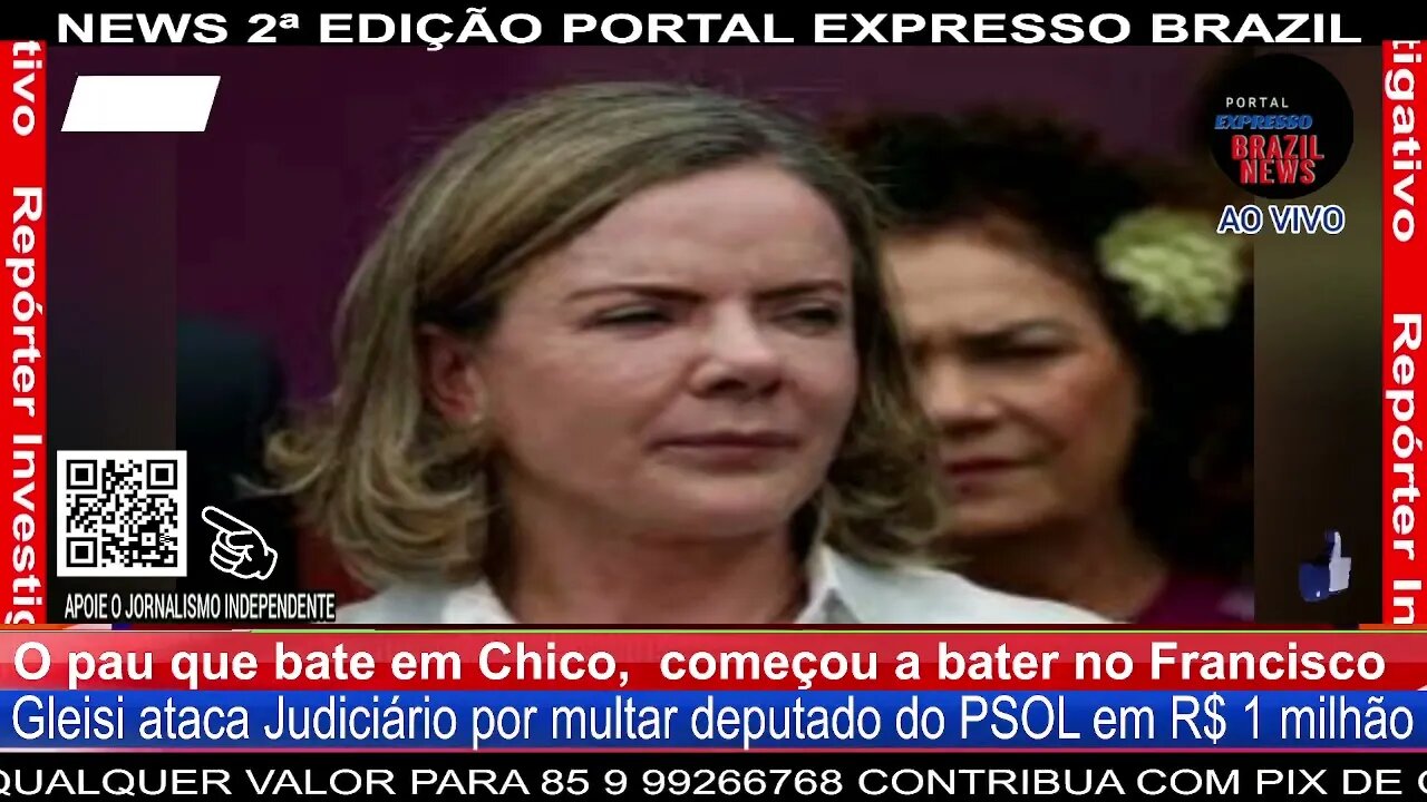 Gleisi ataca Judiciário por multar deputado do PSOL em R$ 1 milhão