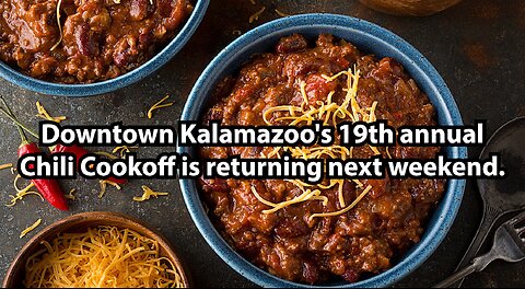 Downtown Kalamazoo's 19th annual Chili Cookoff is returning next weekend.