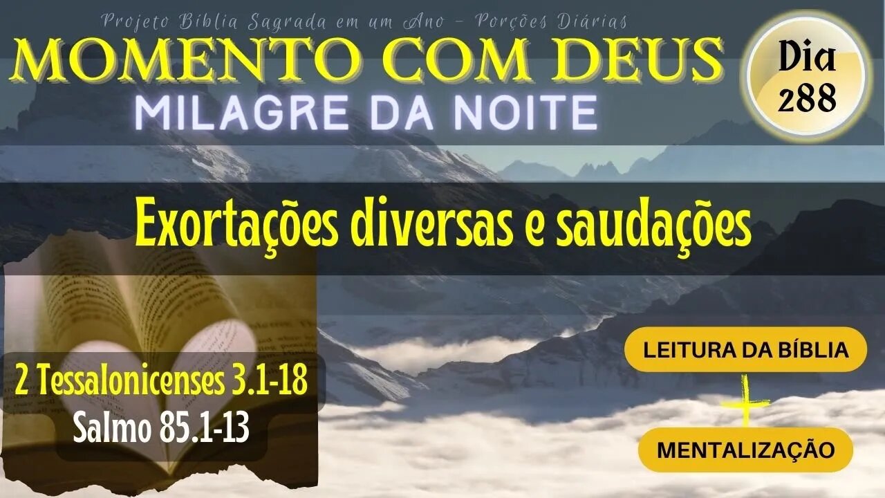 MOMENTO COM DEUS - LEITURA DIÁRIA DA BÍBLIA | MILAGRE DA NOITE - Dia 288/365 #biblia