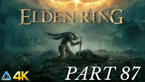 Let's Play! Elden Ring in 4K Part 87 (PS5)