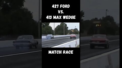 427 Ford vs. 413 Max Wedge Super Stock Match Race! #shorts