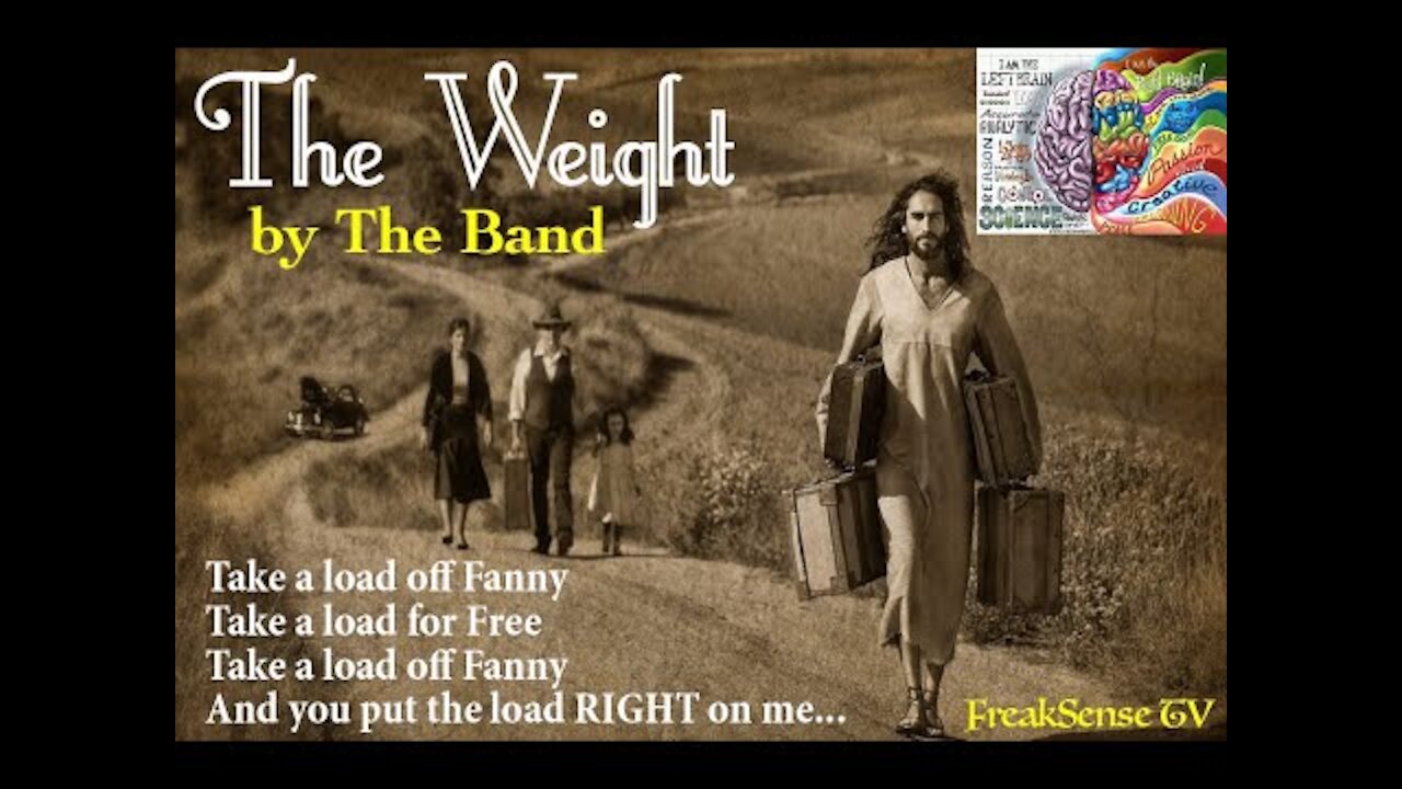 The Weight by The Band, Put the Load on God