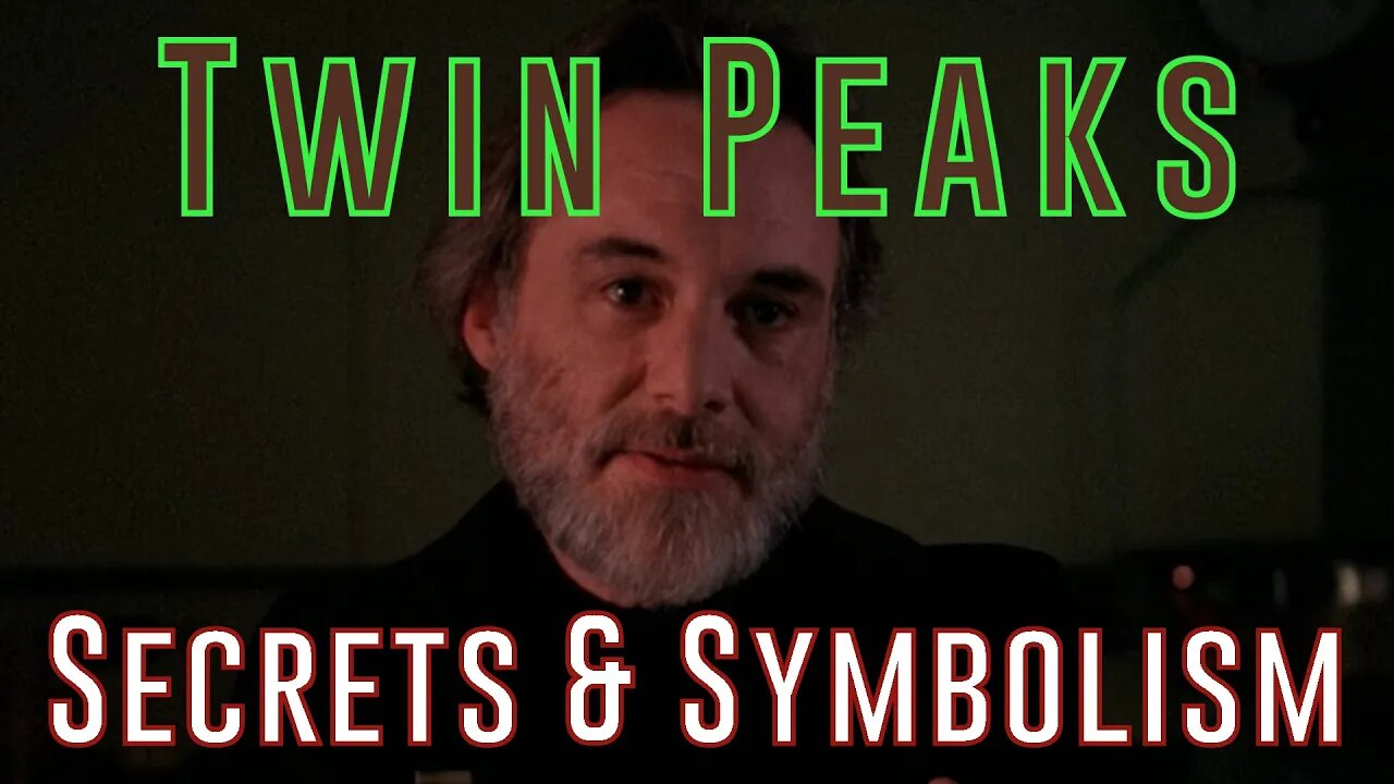 Twin Peaks: Secrets & Symbolism - Part 3