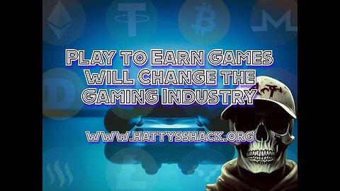 Play to Earn Games will Change the Gaming Industry