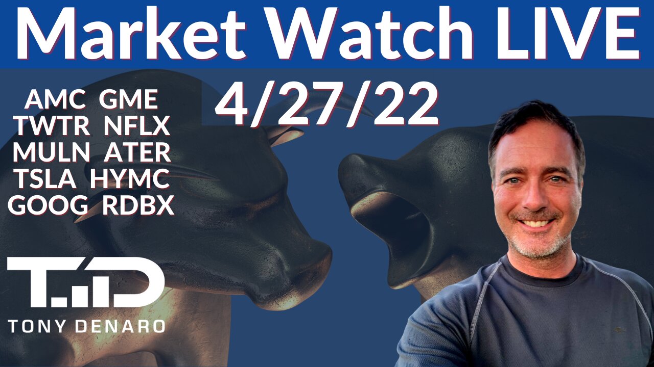 Market Watch Live 4-27-22 | Tony Denaro