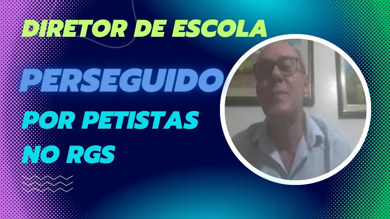 FLAVIO GABARDO, DIRETOR DE ESCOLA, AFASTADO POR PERSEGUIDORES PETISTAS NO RS