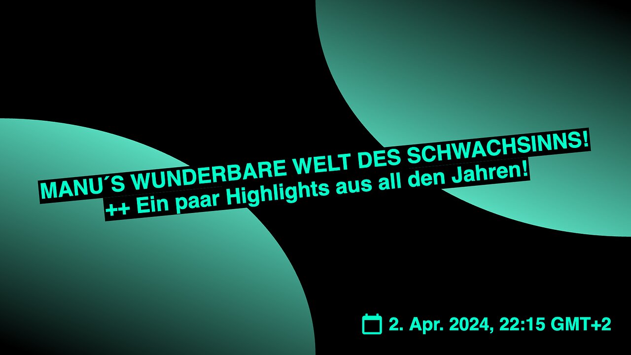 MANU´S WUNDERBARE WELT DES SCHWACHSINNS! ++ Ein paar Highlights aus all den Jahren!