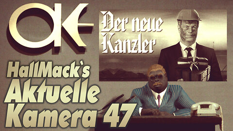 Aktuelle Kamera 47 - Der neue Kanzler