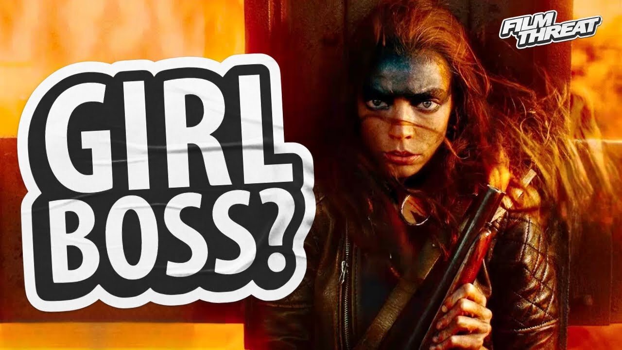 IS FURIOSA A GIRL BOSS? | Film Threat Rants