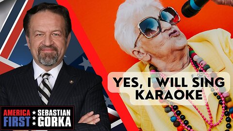 Yes, I will sing karaoke. Sebastian Gorka with Jennifer Horn on AMERICA First