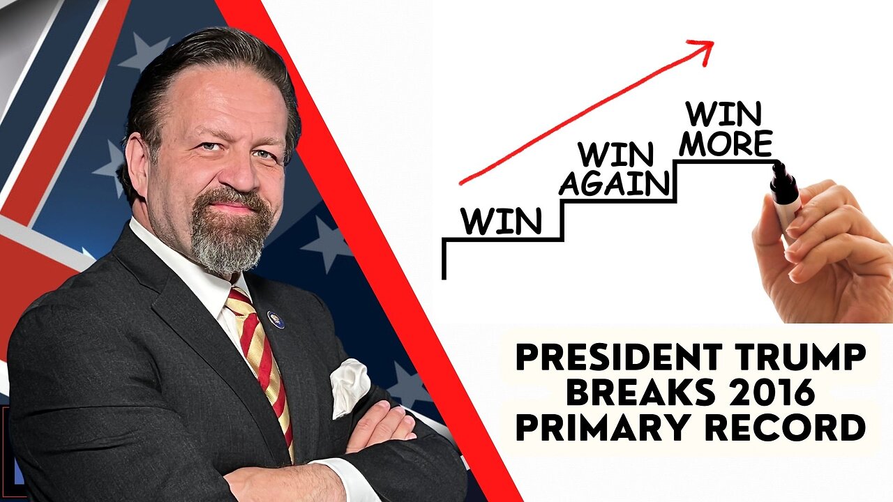 Sebastian Gorka FULL SHOW: President Trump breaks 2016 primary record