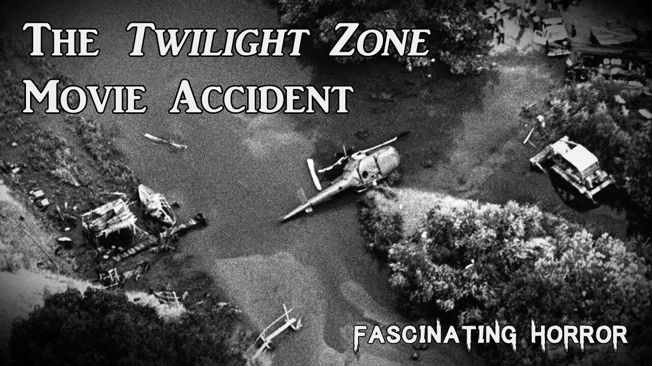 The Twilight Zone Movie Accident | Fascinating Horror