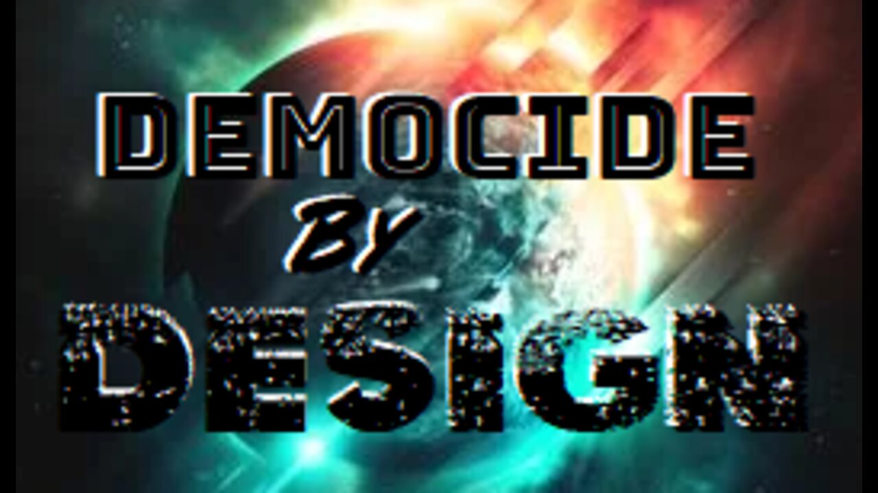 Democide by Design - a Konspiracy Documentary